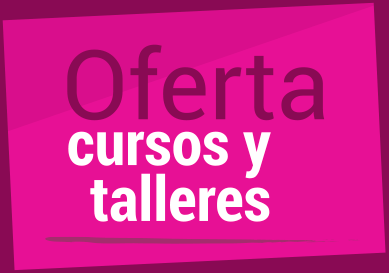 Oferta de cursos y talleres